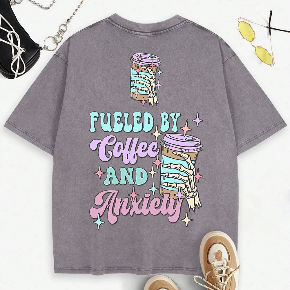 Fueled By Coffee & Anxiety T-Shirt