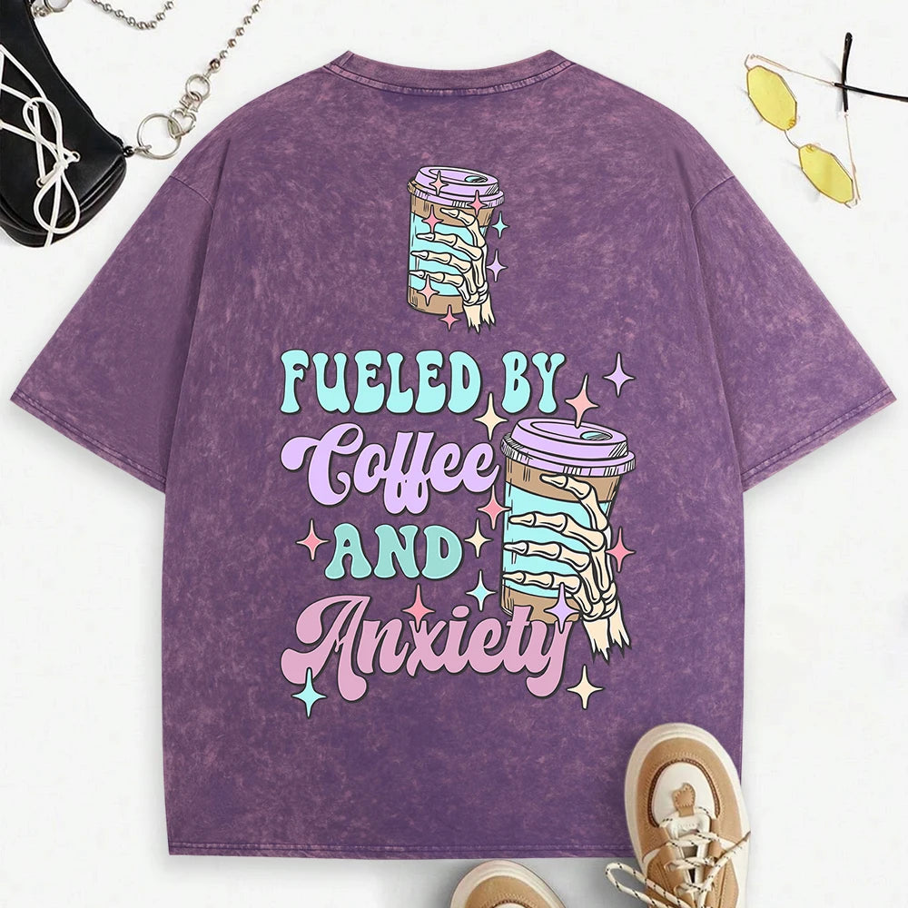 Fueled By Coffee & Anxiety T-Shirt