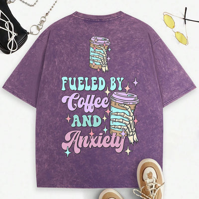 Fueled By Coffee & Anxiety T-Shirt