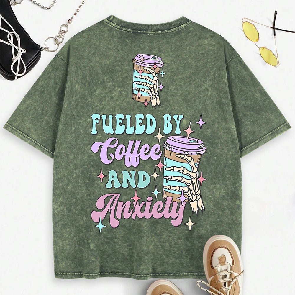 Fueled By Coffee & Anxiety T-Shirt