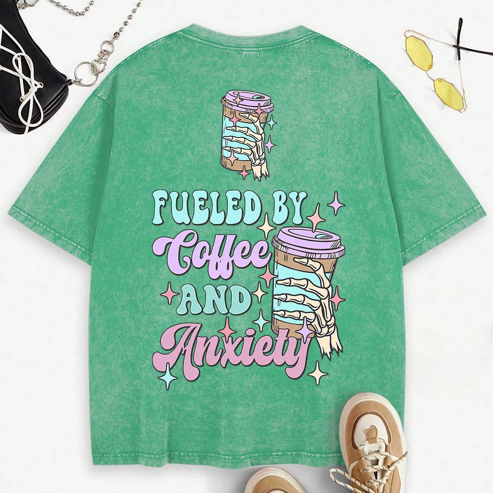 Fueled By Coffee & Anxiety T-Shirt