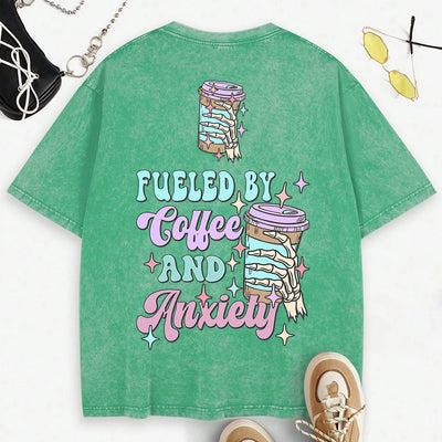 Fueled By Coffee & Anxiety T-Shirt