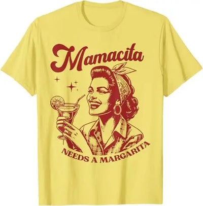 Mamacita Needs A Margarita T-Shirt