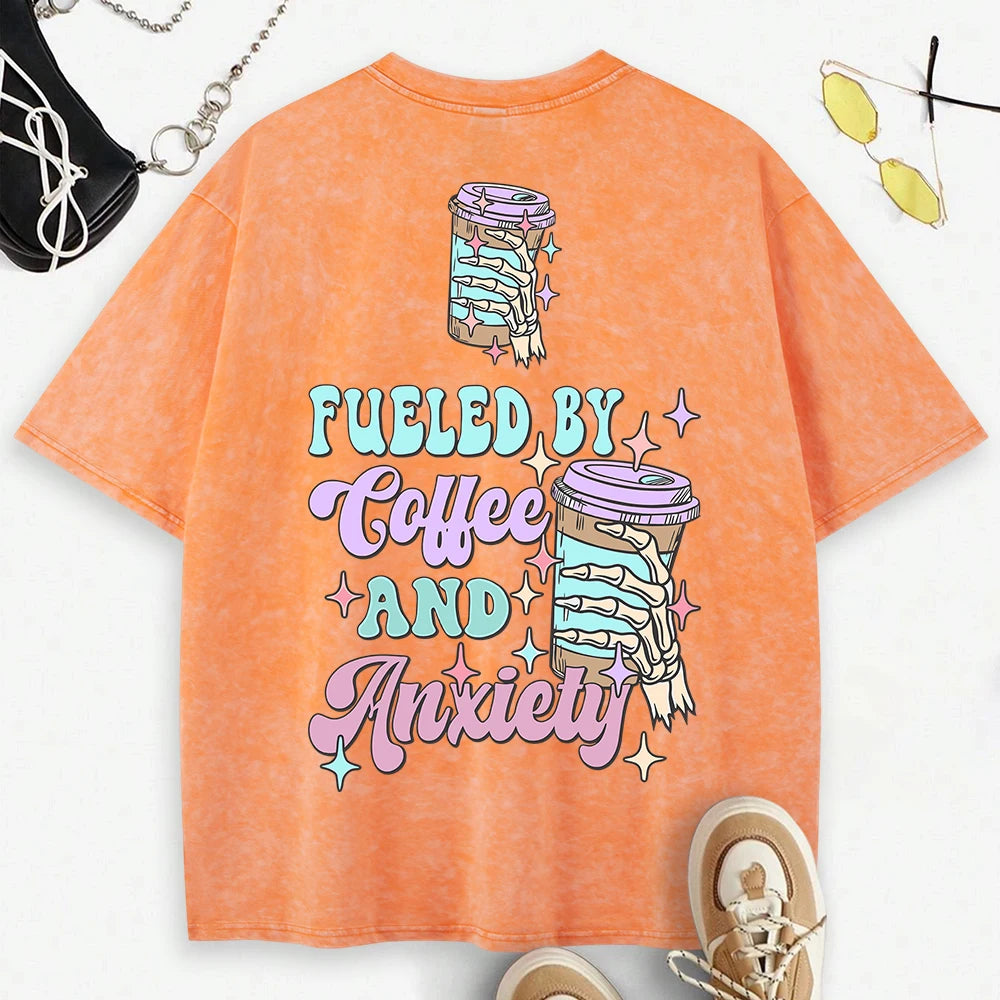 Fueled By Coffee & Anxiety T-Shirt