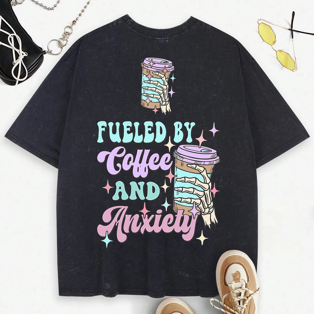 Fueled By Coffee & Anxiety T-Shirt